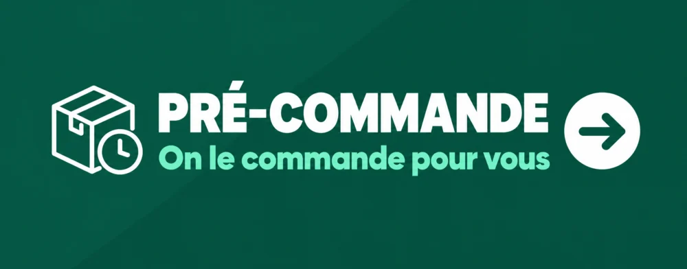 Pré-commande : on commande le produit que vous cherchez